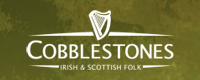 Cobblestones Irish and Scottisch Folk